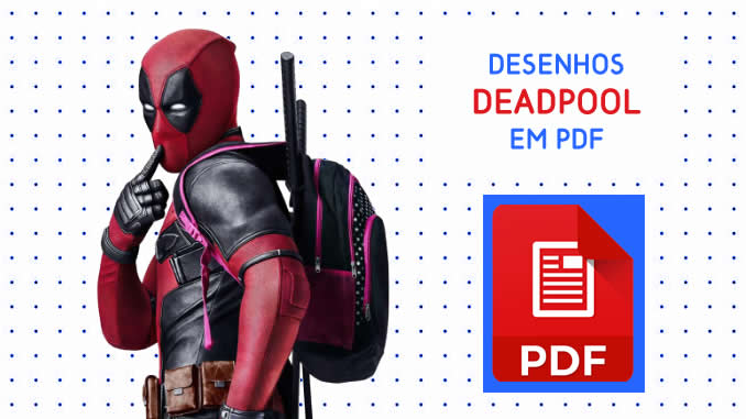 Desenhos do Deadpool para Colorir em PDF