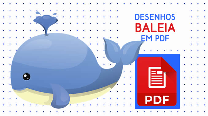 Desenhos de Baleia para Colorir em PDF