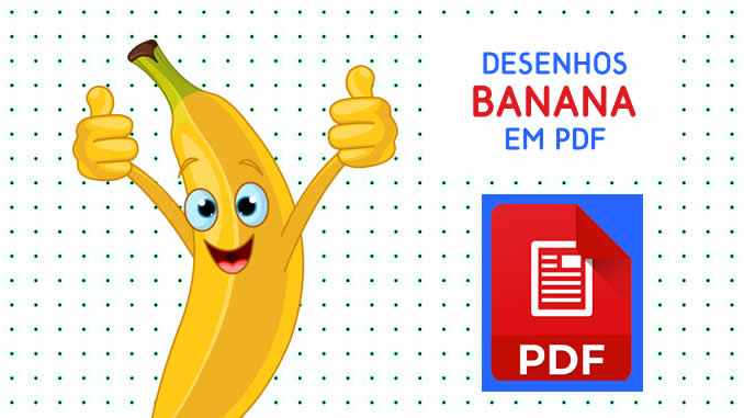 Desenhos de Banana para Colorir em PDF