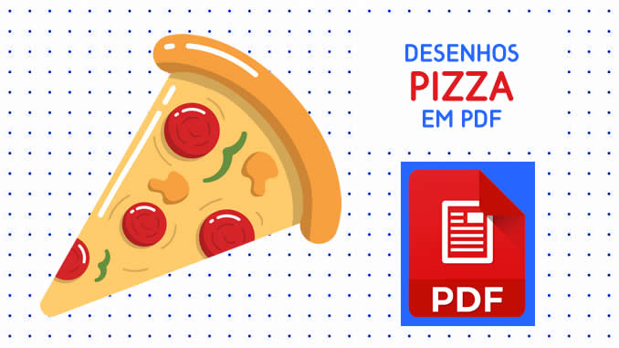 Desenhos de Pizza para Colorir em PDF