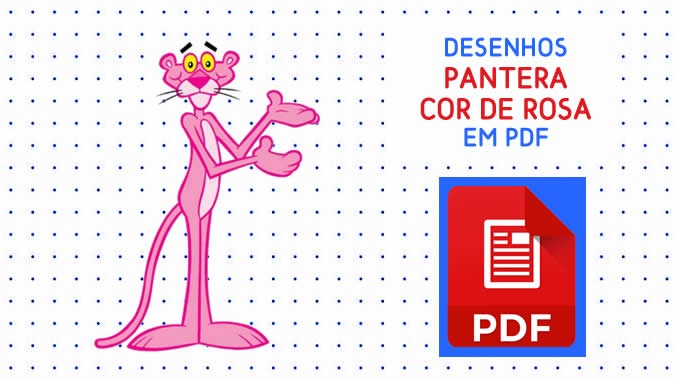 Desenhos da Pantera Cor de Rosa em PDF para colorir