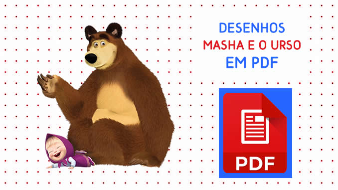 Desenhos da Masha e o Urso para imprimir em PDF