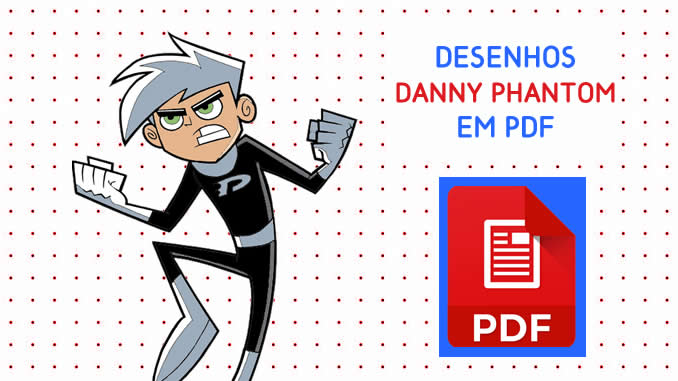 Desenhos de Danny Phantom em PDF