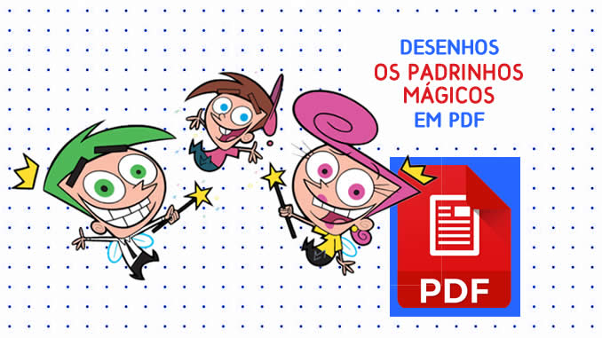 Desenhos dos Padrinhos Mágicos em PDF