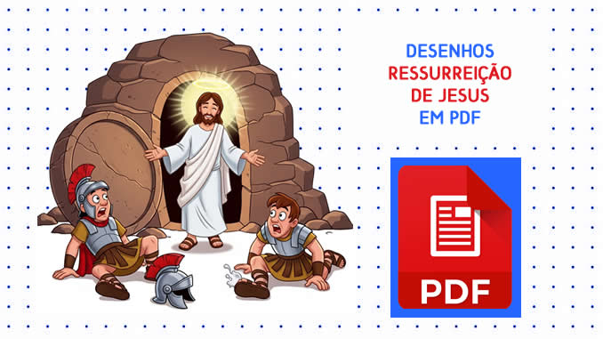 Desenhos da Ressurreição de Cristo em PDF
