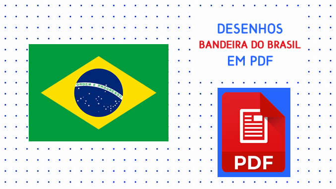 Desenhos da Bandeira do Brasil em PDF