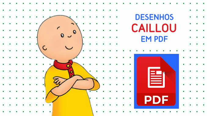 Desenhos de Caillou em PDF