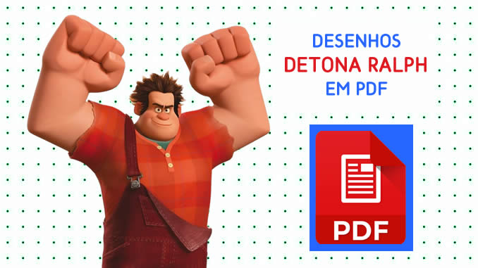 Desenhos de Detona Ralph em PDF