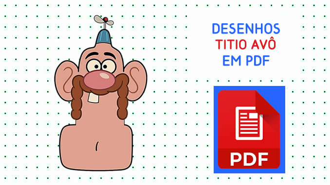Desenhos do Titio Avô em PDF