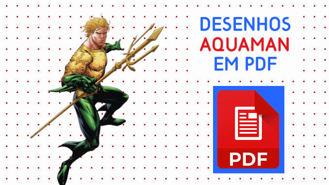 Desenhos de Aquaman em PDF