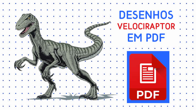 Desenhos de Dinossauro Velociraptor em PDF