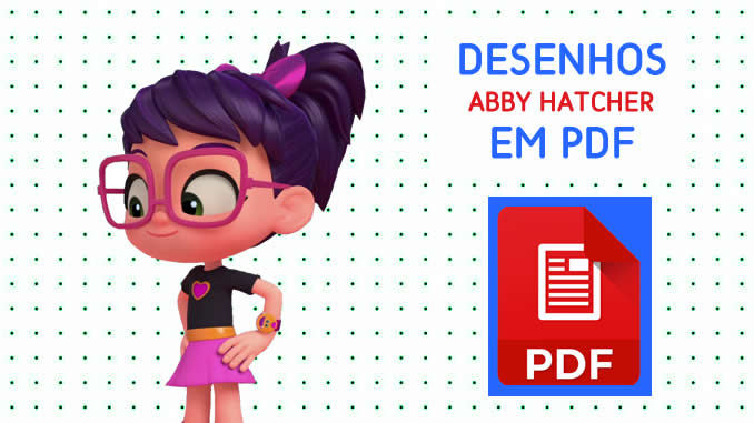 Desenhos da Abby Hatcher em PDF