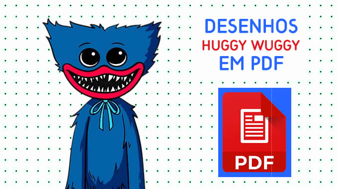 Desenhos Huggy Wuggy em PDF