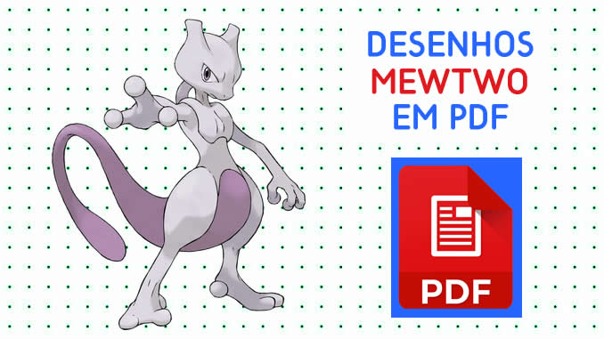 Desenhos do Mewtwo em PDF