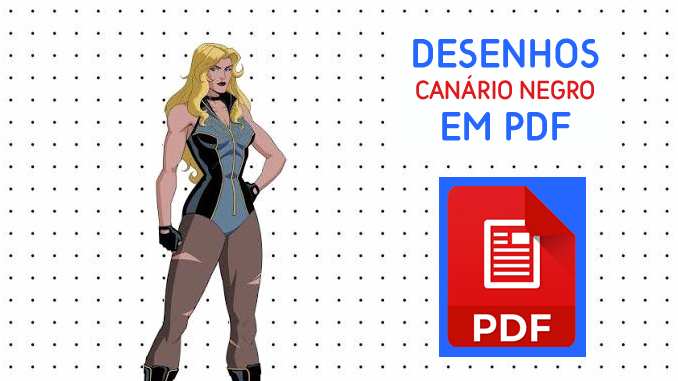 Desenhos da Canário Negro em PDF