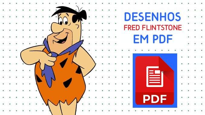 Desenhos de Fred Flintstone em PDF