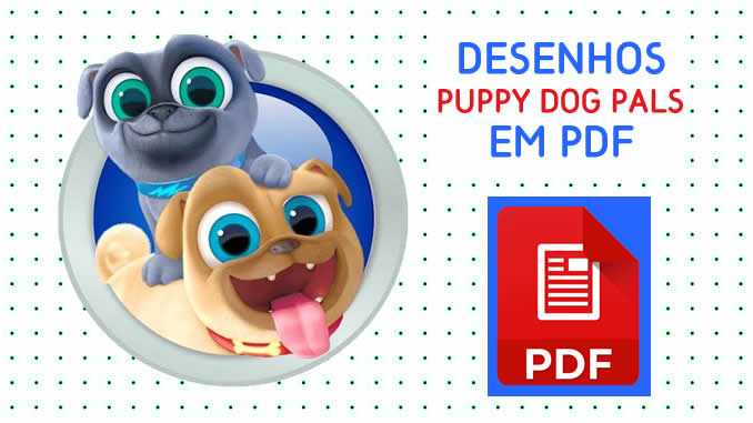 Desenhos de Puppy Dog Pals em PDF