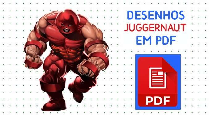 Desenhos do Juggernaut em PDF